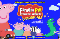 (ESP FERIADO 07/04) Familia Pig Brincando e Cantando, o Musical!!