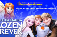 (ESP FERIADO 07/09) Café da Manhã Frozen Forever 