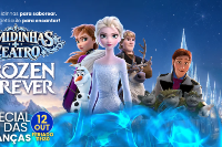 (ESP FERIADO 12/10) Comidinhas + Teatro: Frozen Forever