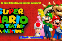 (11/11) Super Mário no Teatro: A Aventura!