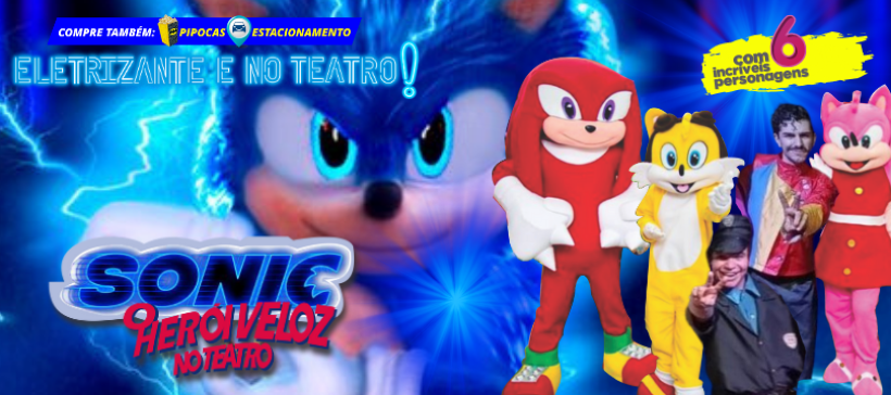 Sonic, O Herói Veloz no Teatro - Sampa Ingressos