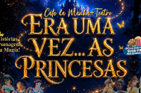 (22/08) Café da Manhã – Era Uma Vez... As PrincesasCafé da Manhã – Era Uma Vez... As Princesas