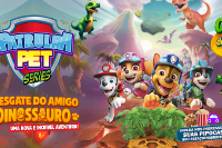 (13/07) Patrulha Pet: O Resgate do amigo Dinossauro