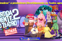 (26/10) Divertidamente 2 no Teatro	