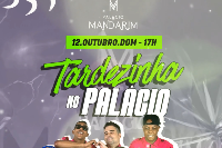 Tardezinha no Palácio 