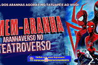 (16/09) Homem Aranha:  Aranhaverso no Teatroverso