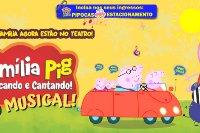 (30/09) Família Pig Brincando e Cantando, O Musical!!