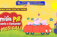 (22/10) Família Pig Brincando e Cantando, O Musical!