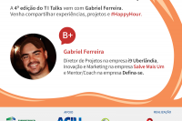 4º TI Talks Uberaba