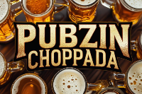 Choppada do Pubzin 