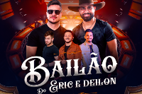 BAILÃO DO ERIC E DEILON