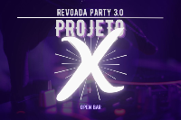 ProjetoX-RevoadaParty 3.0
