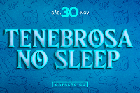 TENEBROSA NO SLEEP 