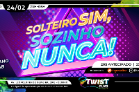 SOLTEIRO SIM, SOZINHO NUNCA - TWIST CLUB