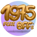 festa 1975 feat. BFF's