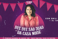 Bye Bye São João com Emili Pinheiro