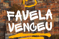 #FavelaVenceu