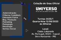 Colação de Grau - Centro Universo Belo Horizonte - 13 de Agosto - Quarta às 20h