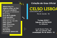 Colação de Grau Oficial Celso Lisboa 09 de Agosto - Sábado - 20 horas