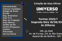 Colação de Grau - Centro Universo Goiânia - 18 de Agosto - Segunda às 20h
