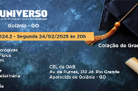 Colação de Grau Oficial Universo Goiânia - 24 de Fevereiro - Segunda - às 20H