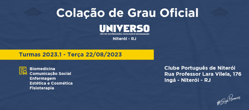Colação de Grau Oficial UNIVERSO NITERÓI 15/08/2022