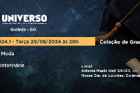 Colação de Grau UNIVERSO Goiânia - 20 de Agosto - Terça às 20h
