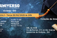 Colação de Grau Oficial Universo Goiânia - 25 de Fevereiro - Terça - às 20H