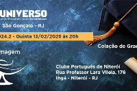 Colação de Grau Oficial Universo São Gonçalo - 13 de Fevereiro - Quinta - às 20H