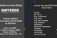 Colação de Grau Oficial Universo Campos dos Goytacazes dia 10 de Março - Terça às 20h