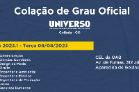 Colação de Grau UNIVERSO Goiânia - 8 de Ago - Terça - 20H