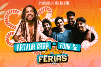 ARTHUR XARÁ E FUNK-SE  DE FÉRIAS