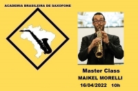 MASTER CLASS DE SAXOFONE com MAIKEL MORELLI - 16/04/2022 - 10h