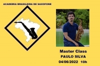 MASTER CLASS DE SAXOFONE com PAULO SILVA - 04/06/2022 - 10h
