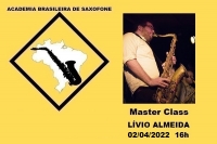 MASTER CLASS DE SAXOFONE com LÍVIO ALMEIDA - 02/04/2022 - 16h