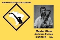 MASTER CLASS DE SAXOFONE com ANDERSON PESSOA - 11/06/2022 - 16h