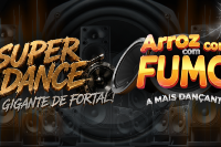 Super Dance & Arroz com Fumo