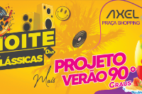 NOITE DAS CLÁSSICAS & PROJETO VERÃO 90° GRAUS