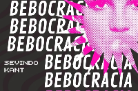 BEBOCRACIA - SERVINDO KANT