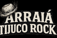 ARRAIÁ TIJUCO ROCK 