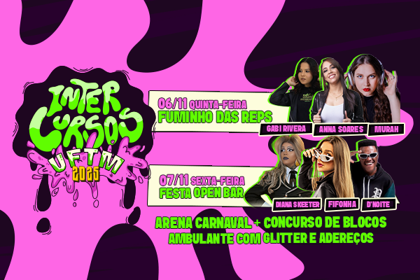 4° SEMANA - INTERCURSOS UFTM 2025